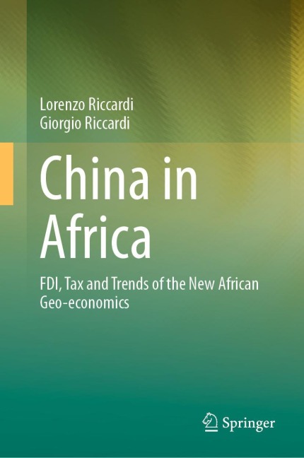 China in Africa: FDI, Tax and Trends of the New African Geo-economics