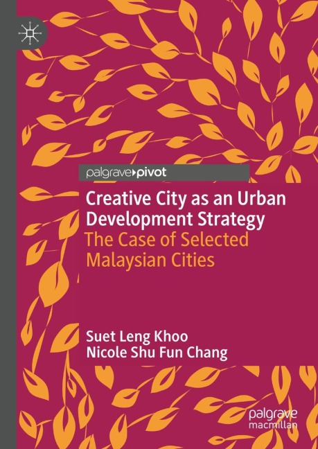 Creative City as an Urban Development Strategy: The Case of Selected Malaysian Cities