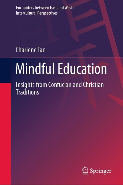 Mindful Education: Insights from Confucian and Christian Traditions