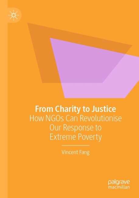 From Charity to Justice: How NGOs Can Revolutionise Our Response to Extreme Poverty