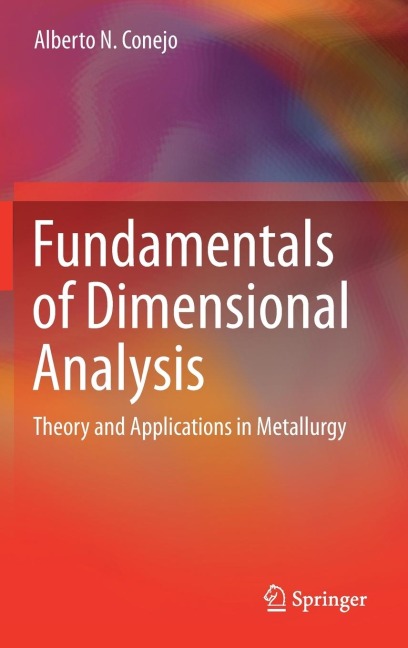 Fundamentals of Dimensional Analysis: Theory and Applications in Metallurgy