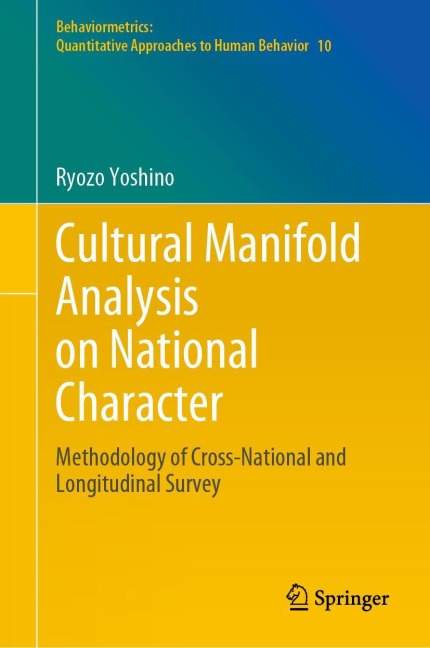 Cultural Manifold Analysis on National Character: Methodology of Cross-National and Longitudinal Survey
