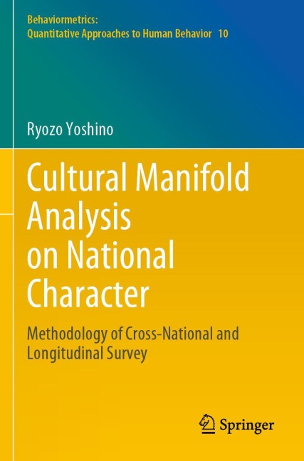 Cultural Manifold Analysis on National Character: Methodology of Cross-National and Longitudinal Survey