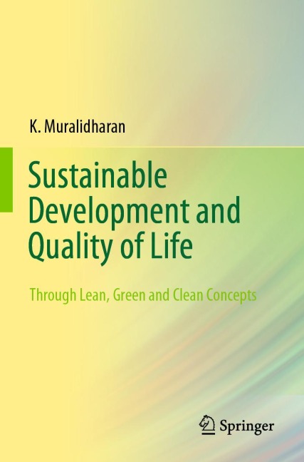 Sustainable Development and Quality of Life: Through Lean, Green and Clean Concepts