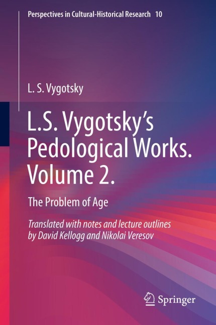 L.S. Vygotsky's Pedological Works. Volume 2.: The Problem of Age