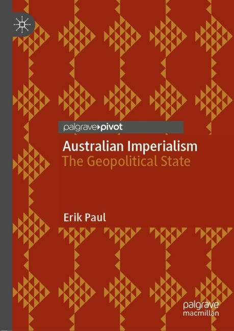Australian Imperialism: The Geopolitical State