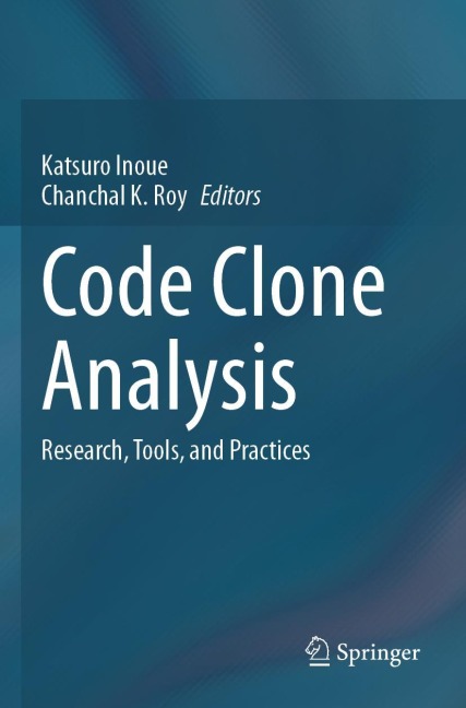Code Clone Analysis: Research, Tools, and Practices