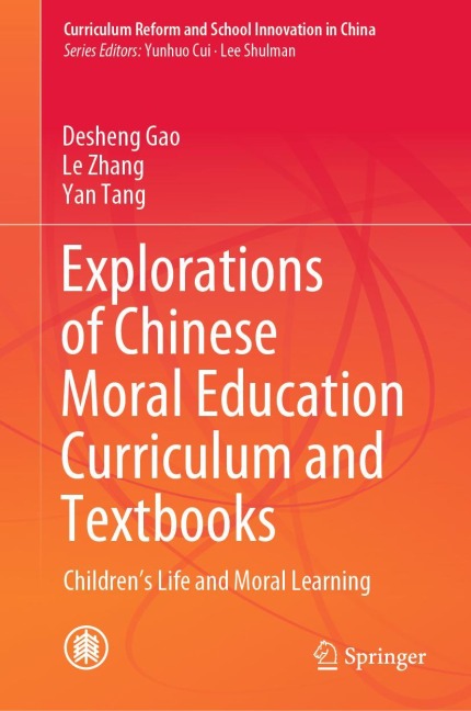 Explorations of Chinese Moral Education Curriculum and Textbooks: Children's Life and Moral Learning