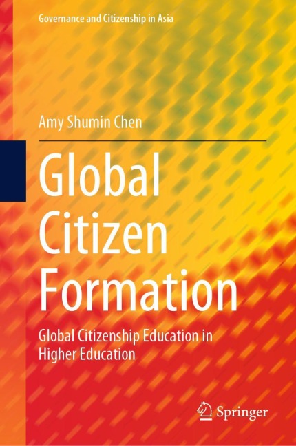 Global Citizen Formation: Global Citizenship Education in Higher Education
