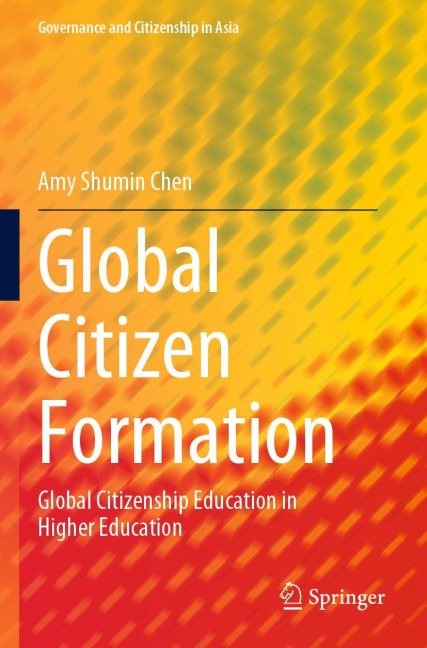 Global Citizen Formation: Global Citizenship Education in Higher Education