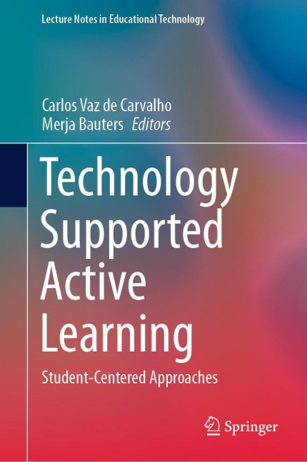 Technology Supported Active Learning: Student-Centered Approaches