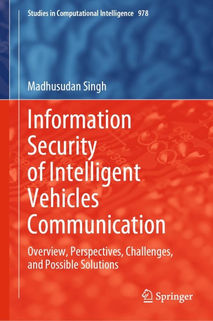 Information Security of Intelligent Vehicles Communication: Overview, Perspectives, Challenges, and Possible Solutions