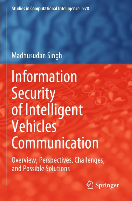 Information Security of Intelligent Vehicles Communication: Overview, Perspectives, Challenges, and Possible Solutions