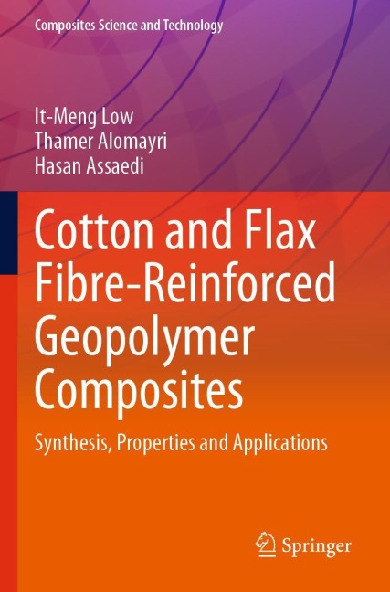 Cotton and Flax Fibre-Reinforced Geopolymer Composites: Synthesis, Properties and Applications