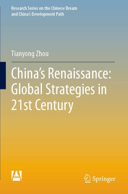 Chinas Renaissance: Global Strategies in 21st Century