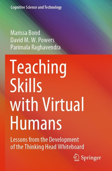 Teaching Skills with Virtual Humans: Lessons from the Development of the Thinking Head Whiteboard