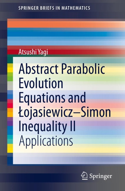 Abstract Parabolic Evolution Equations and ¿ojasiewicz-Simon Inequality II: Applications