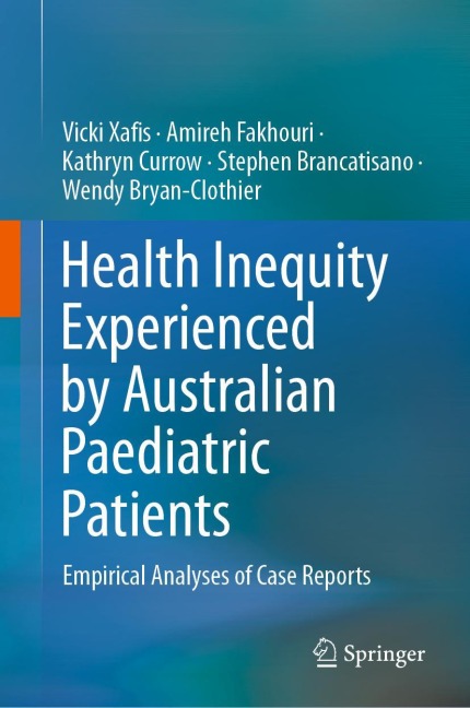 Health Inequity Experienced by Australian Paediatric Patients: Empirical Analyses of Case Reports