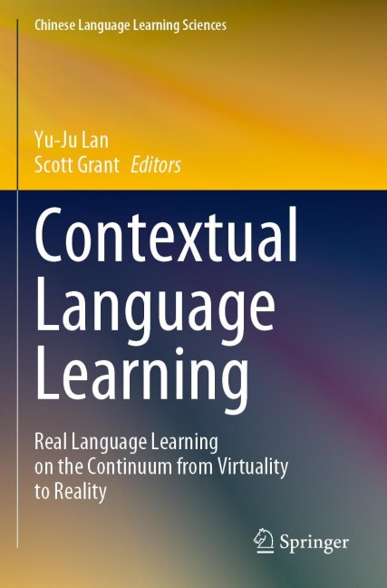 Contextual Language Learning: Real Language Learning on the Continuum from Virtuality to Reality