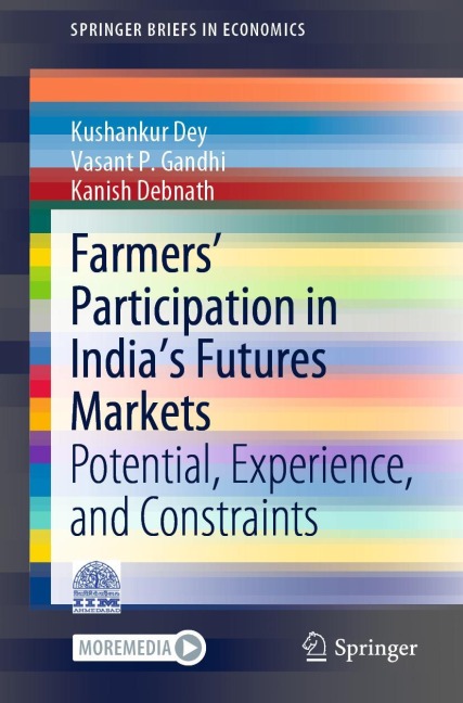 Farmers Participation in Indias Futures Markets: Potential, Experience, and Constraints