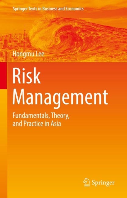 Risk Management: Fundamentals, Theory, and Practice in Asia