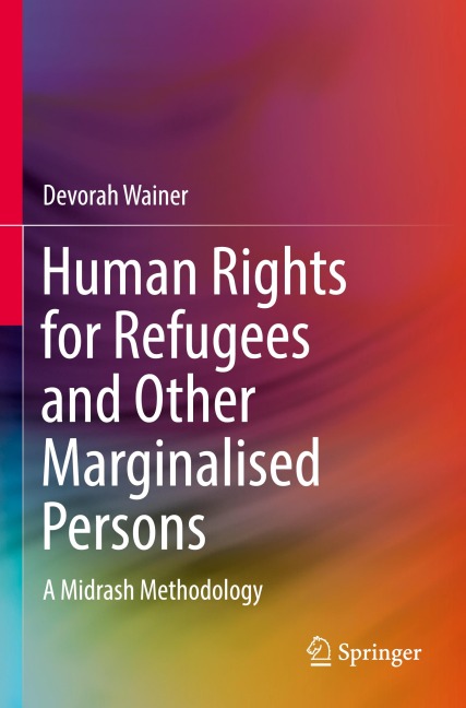 Human Rights for Refugees and Other Marginalised Persons: A Midrash Methodology