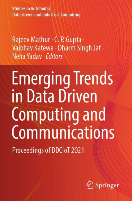 Emerging Trends in Data Driven Computing and Communications: Proceedings of DDCIoT 2021