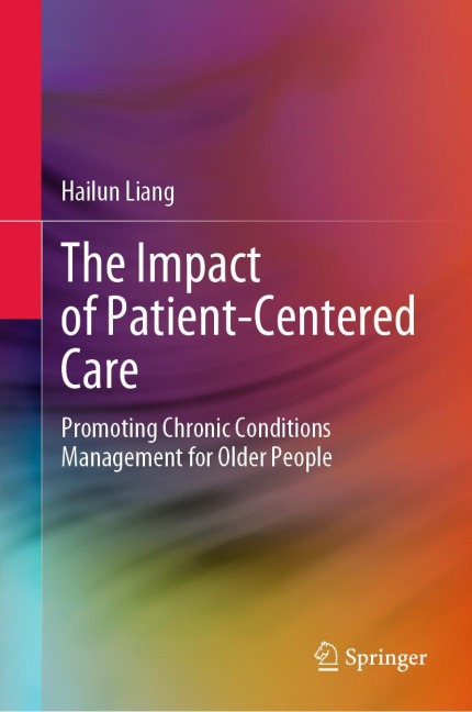The Impact of Patient-Centered Care: Promoting Chronic Conditions Management for Older People