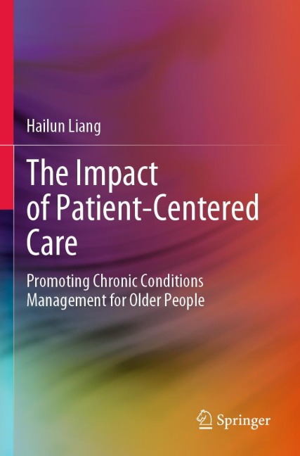 The Impact of Patient-Centered Care: Promoting Chronic Conditions Management for Older People
