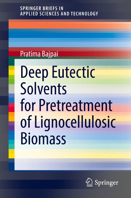Deep Eutectic Solvents for Pretreatment of Lignocellulosic Biomass