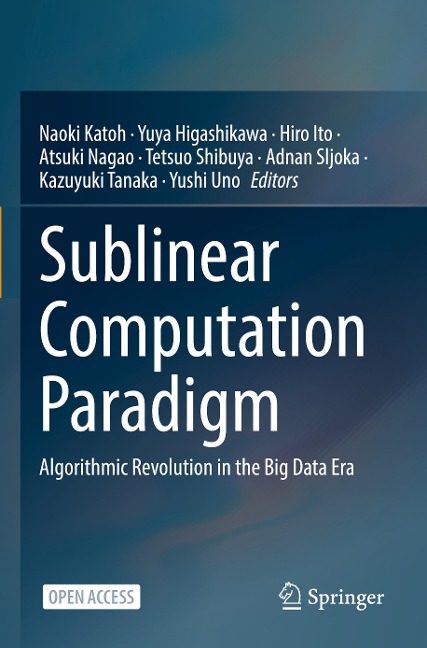 Sublinear Computation Paradigm: Algorithmic Revolution in the Big Data Era