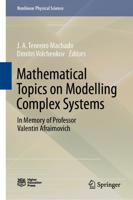Mathematical Topics on Modelling Complex Systems: In Memory of Professor Valentin Afraimovich