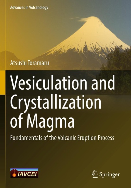 Vesiculation and Crystallization of Magma: Fundamentals of the Volcanic Eruption Process