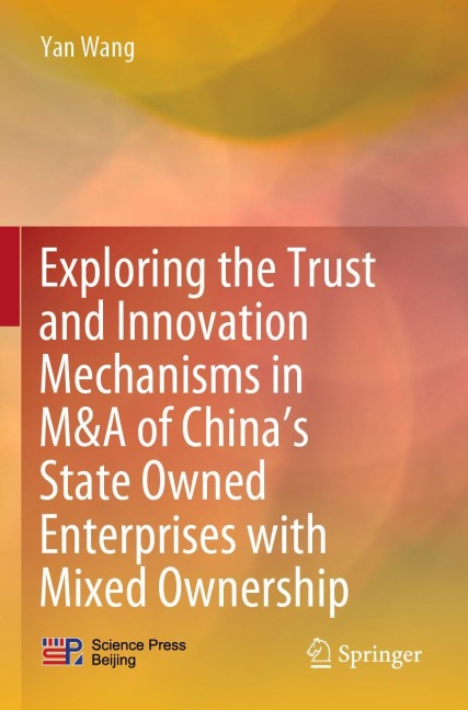 Exploring the Trust and Innovation Mechanisms in M&A of Chinas State Owned Enterprises with Mixed Ownership