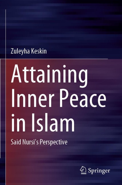 Attaining Inner Peace in Islam: Said Nursis Perspective