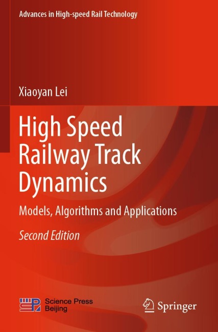 High Speed Railway Track Dynamics: Models, Algorithms and Applications