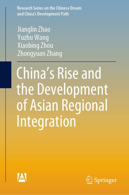 Chinas Rise and the Development of Asian Regional Integration