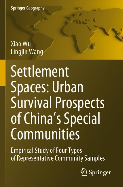 Settlement Spaces: Urban Survival Prospects of China's Special Communities: Empirical Study of Four Types of Representative Community Samples