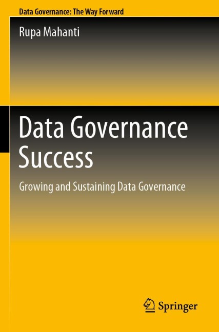 Data Governance Success: Growing and Sustaining Data Governance