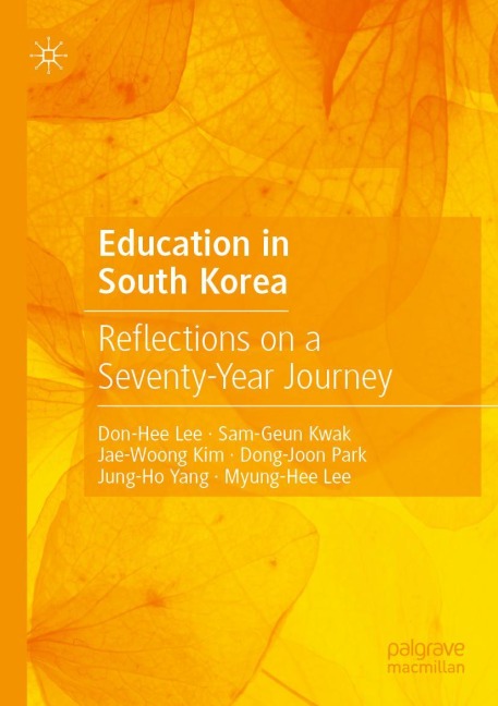 Education in South Korea: Reflections on a Seventy-Year Journey