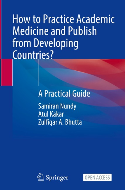 How to Practice Academic Medicine and Publish from Developing Countries?: A Practical Guide