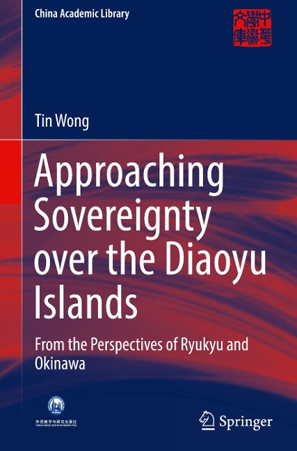 Approaching Sovereignty over the Diaoyu Islands: From the Perspectives of Ryukyu and Okinawa