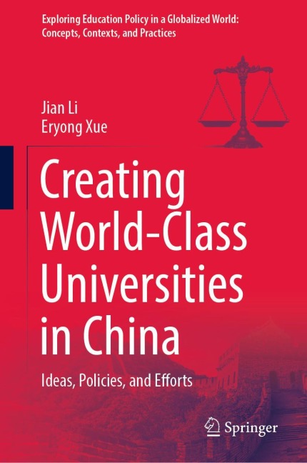 Creating World-Class Universities in China: Ideas, Policies, and Efforts