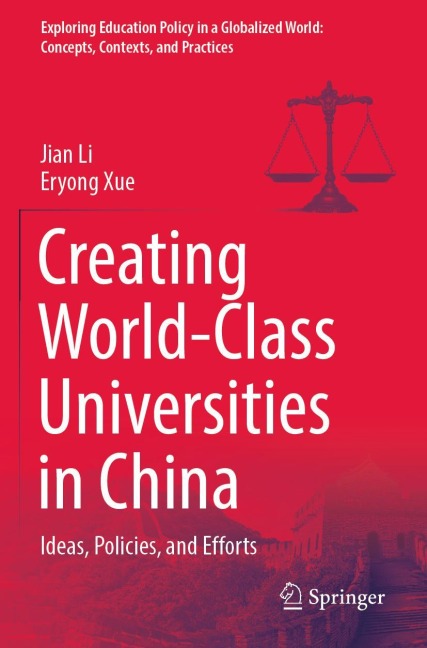 Creating World-Class Universities in China: Ideas, Policies, and Efforts