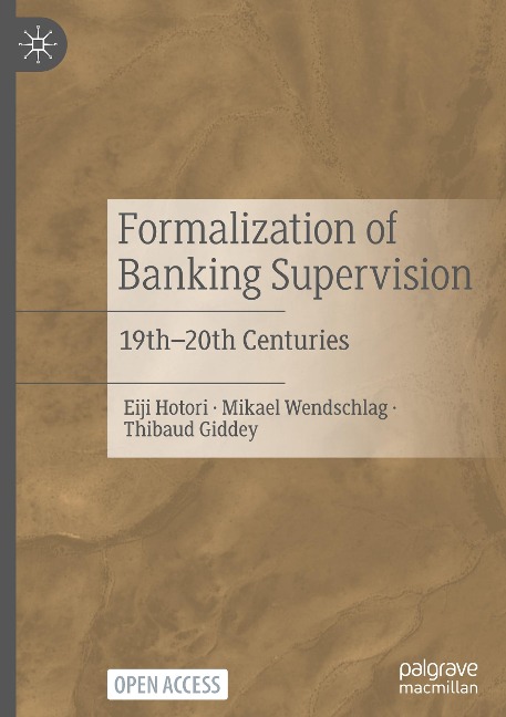 Formalization of Banking Supervision: 19th-20th Centuries