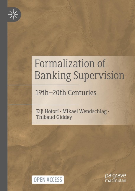 Formalization of Banking Supervision: 19th-20th Centuries