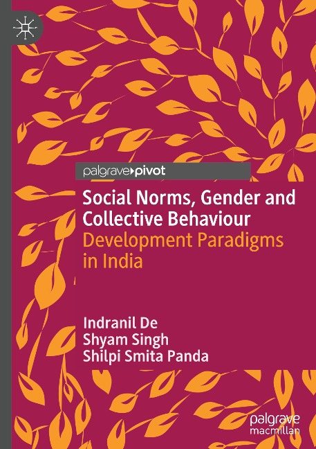 Social Norms, Gender and Collective Behaviour: Development Paradigms in India