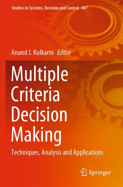 Multiple Criteria Decision Making: Techniques, Analysis and Applications