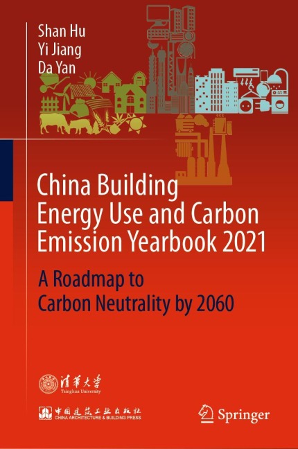 China Building Energy Use and Carbon Emission Yearbook 2021: A Roadmap to Carbon Neutrality by 2060