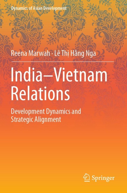 India-Vietnam Relations: Development Dynamics and  Strategic Alignment